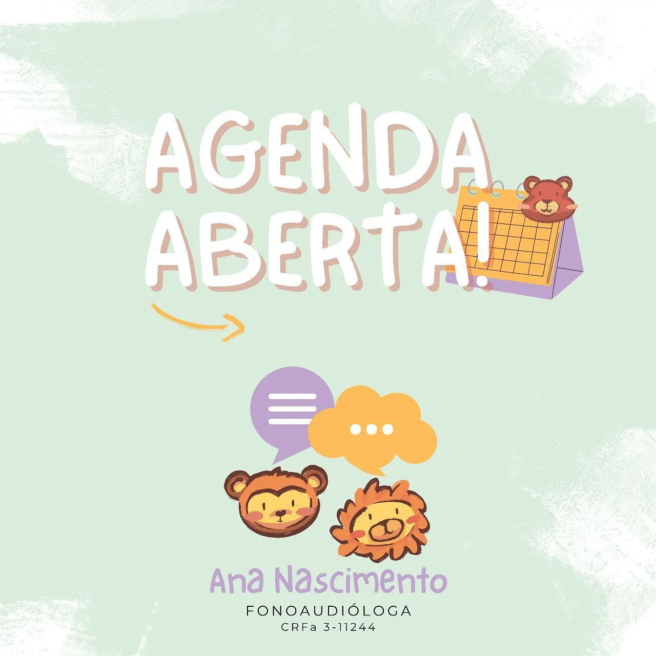 A fonoaudióloga Ana Nascimento está com a agenda aberta.